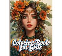 Coloring Book for Girls: 50 Gorgeous Illustrations for Creativity and Relaxation