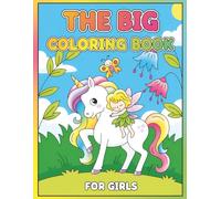 Coloring Book for Girls: 60+ Lovely Illustrations with Fairies, Princesses, and Unicorn Adventures - Designed to Inspire Joy and Relaxation