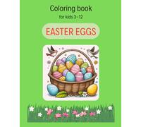 Coloring book for kids 3-12 year with easter eggs: 32 large drawings