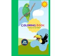 Coloring Book for Kids: A Walk in the Forest