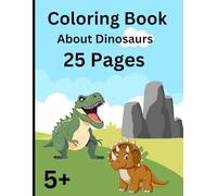 Coloring book for kids, about dinosaur's 25 pages learn how to draw!