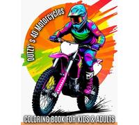 Coloring Book for Kids & Adults: Dutzy’s 40 Motorcycles: Fun & Easy Motorcycle Coloring Pages for Relaxation, Creativity & Stress Relief | Big 8.5x11” One-Sided Designs
