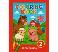 Coloring Book for Kids Ages 3-5: Red Series Book 2: 25 Easy and Fun Colorings of Farm Animals for Preschoolers