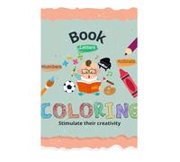 Coloring Book for Kids Ages 3-6: Animals, ABC, 123, Shapes & Objects: Fun & Educational Activity Book to Learn Letters, Numbers, Shapes, and More | Preschool & Kindergarten Ages 3-6