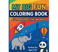 Coloring Book for Kids Ages 3-8: Fun and Easy Coloring Pages with Cute Designs, Bold Outlines, and Big Pictures for Hours of Creative Joy