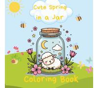 Coloring Book for Kids Ages 4-8: Cute Spring In Jar