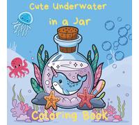 Coloring Book for Kids Ages 4-8: Cute Underwater In Jar