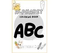coloring book for kids: alphabet coloring book for kids