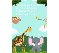 Coloring Book for Kids: Animals and Copy Drawing Premium Book publishers