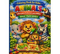 Coloring Book for Kids: Animals | Spanish-English Bilingual | Libro para Colorear