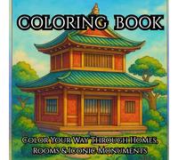 Coloring Book for Kids: Color Your Way Through Homes, Rooms & Iconic Monuments