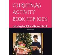 coloring book for kids: coloring book,Activity book,chirstmas activity book