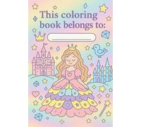 COLORING BOOK FOR KIDS: Cute Animals Coloring Book / Farm Animals Coloring Book / Dinosaurs Coloring Book / Vehicles Coloring Book / Princess & Unicorn Coloring Book