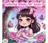 Coloring book for Kids: Cute Fashion Girls and Magical Moments to Color