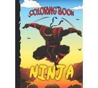 Coloring Book For Kids Ninja 50 Mixed Pictures To Color Illustrations Drawings You will find Ninja Characters such as Spies of Japan, Ropes, Grappling ... Katana, Ninjatō, Shuriken, Japanese Spy, etc