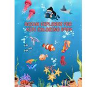 Coloring Book for Kids: Ocean Creatures and Underwater Scenes For Kids Ages 4-8
