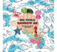 Coloring book for Kids: Sea World - Rainbow Me