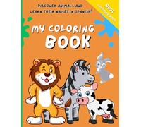 Coloring Book for Kids: Spanish and English, World of Animals and colors