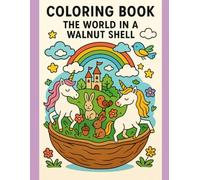 Coloring Book For Kids: The World In A Walnut Shell