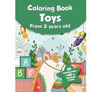 Coloring book for kids - Toys (from 2 years old): 50 coloring pages + 500 to download & print!