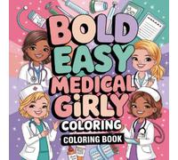 Coloring Book for Nurses & Doctors - 100 Pages of Relaxing Fun for Kids and Adults Alike.: A perfect gift for aspiring doctors, nurses, or anyone who loves the medical field.