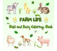 Coloring Book for Patients with Dementia - Cozy Farm Bold and Easy Book for Beginners: Farm Life Coloring Book for Adults and Seniors