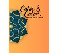 Coloring Book for Relaxation: Mandalas, Flowers, and Creative Designs for All Ages