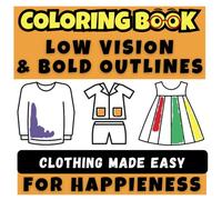 Coloring book for seniors dementia and low vision: Coloring book for seniors with dementia and low vision bold outlines