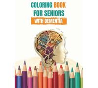 COLORING BOOK FOR SENIORS WITH DEMENTIA: Large-Print Art for Stress Relief & Gentle Engagement