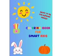 Coloring Book for smart Kids ages 2-10: Cute animals,Spring Summer Autumn Winter Scenes,fun and easy pages for Boys and Girls