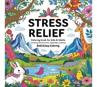 Coloring book for Stress Relief: Featuring cute Animal, Fruits, Vegetables, patterns