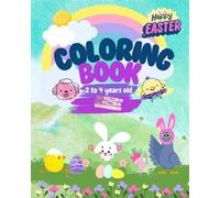 Coloring Book For Toddler: Easter Drawings For Kids From 2 to 4 Years Old