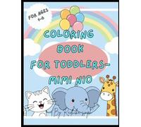 Coloring Book For Toddlers-Mimi Nio: Color and Learn - Simple Illustrations for Toddlers