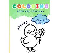 Coloring book for toddlers: Spring | 8.5 x 11 inches | 40 drawings (80 pages): Paperback - Glossy Cover