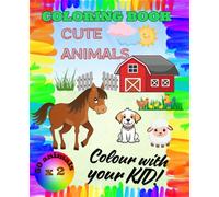 Coloring Book for You and Your KID. Toodler double coloring book 2-5 year: Coloring Book for You and Your KID. Toodler double coloring book 2-5 year