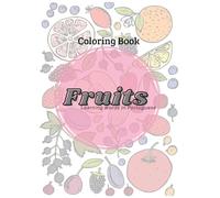 Coloring Book - Fruits: Learning words in portuguese