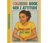 Coloring Book - Gen Z Attitude: Self-Expression Through Line Art for the Gen Z Generation