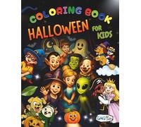 Coloring Book Halloween For Kids: 50 Super Cute Spooky Characters to Color