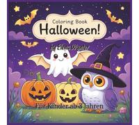 Coloring Book Halloween für Kinder ab 3 Jahre: Süßes Halloween-Malbuch für Kinder ab 3 Jahren - mit Geist, Kürbis, Fledermaus und Co.