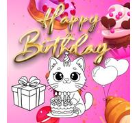 Coloring Book Happy Birthday!: Celebrations