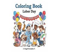 Coloring Book Happy Labor Day: Happy Labor Day