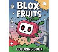 coloring book: Incredible Characters blox the fruit's coloring Pages, Fun, One-Sided Jumbo Designs for Kids!