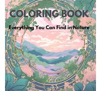 Coloring Book Intricate Nature & Geometry Mandala Coloring Book for Adults: Stress-Relieving Patterns & Mindful Designs: 25 Beautifully Detailed ... and Unwind for Beginners,Adults and Seniors