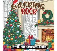 Coloring Book: Joyful Christmas Coloring I Coring book for College, Students, School, Work, Office |