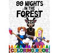 coloring book: JUMBO Drawing Pages Of Characters and Iconic Scenes 99 Nights in the Forest for Kids Ages 4-8 8-12