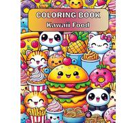 Coloring Book Kawaii Food: A Fun and Stress-Relieving