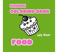 COLORING BOOK KAWAII FOOD: Bold and Easy