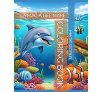COLORING BOOK: LA MAGIA DEL MARE