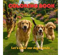 Coloring Book. Let's color our dog friends.