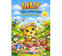 Coloring book: Lily the Leopard: Spring is coming